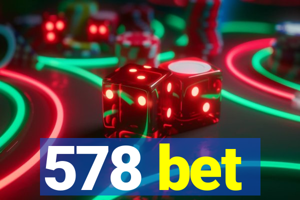 578 bet